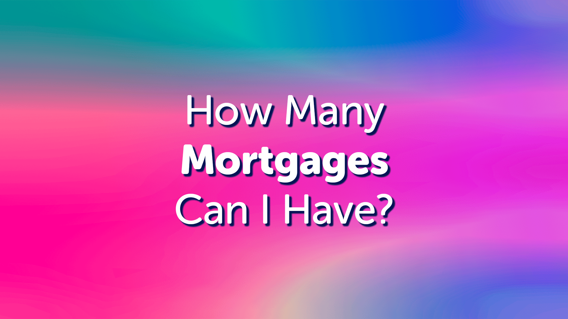 How Many Mortgages Can I Have? | Mortgage Broker | Mortgage Advice | Mortgage Advisor | UK Moneyman