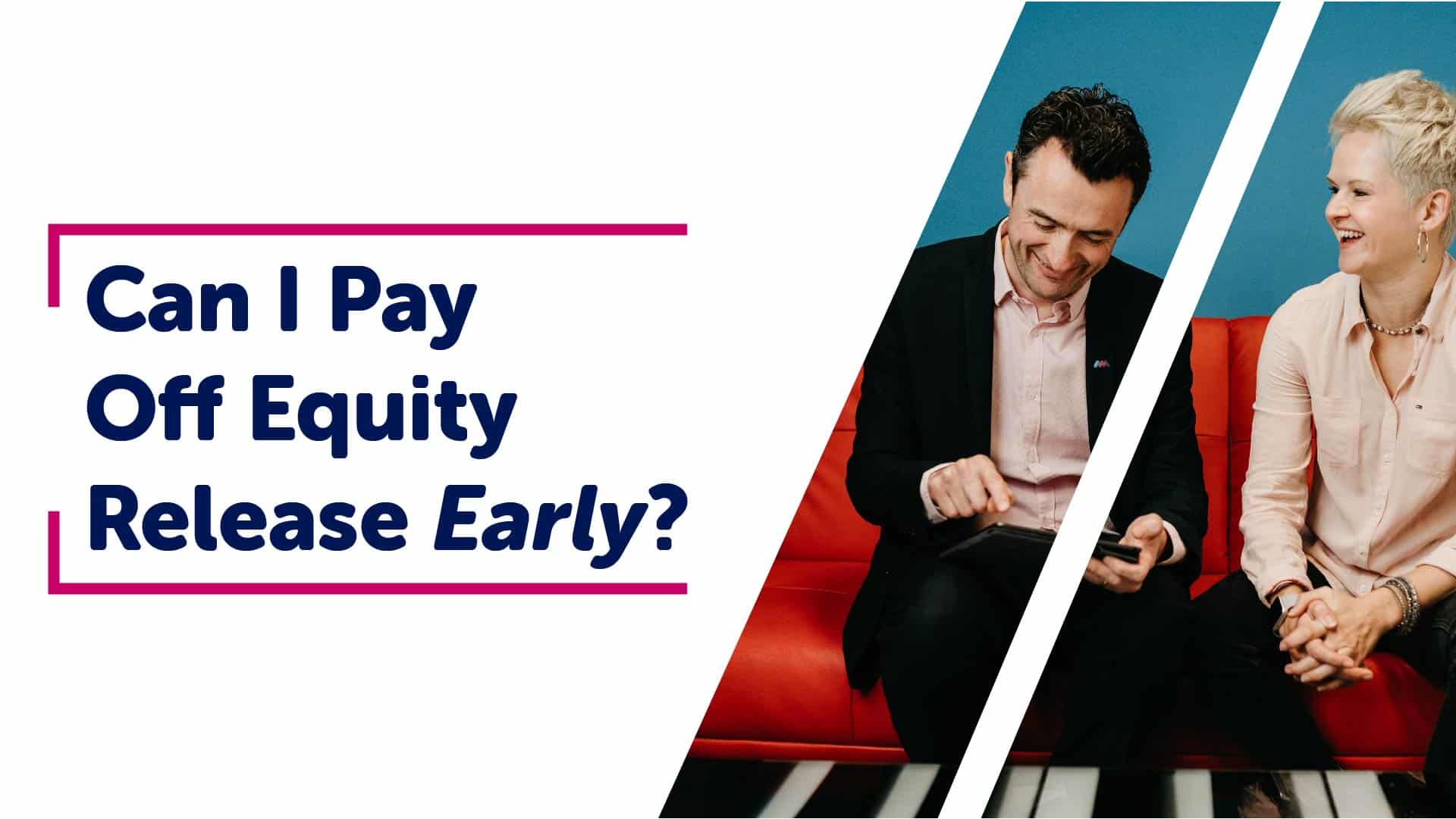 Can I Pay Off Equity Release Early