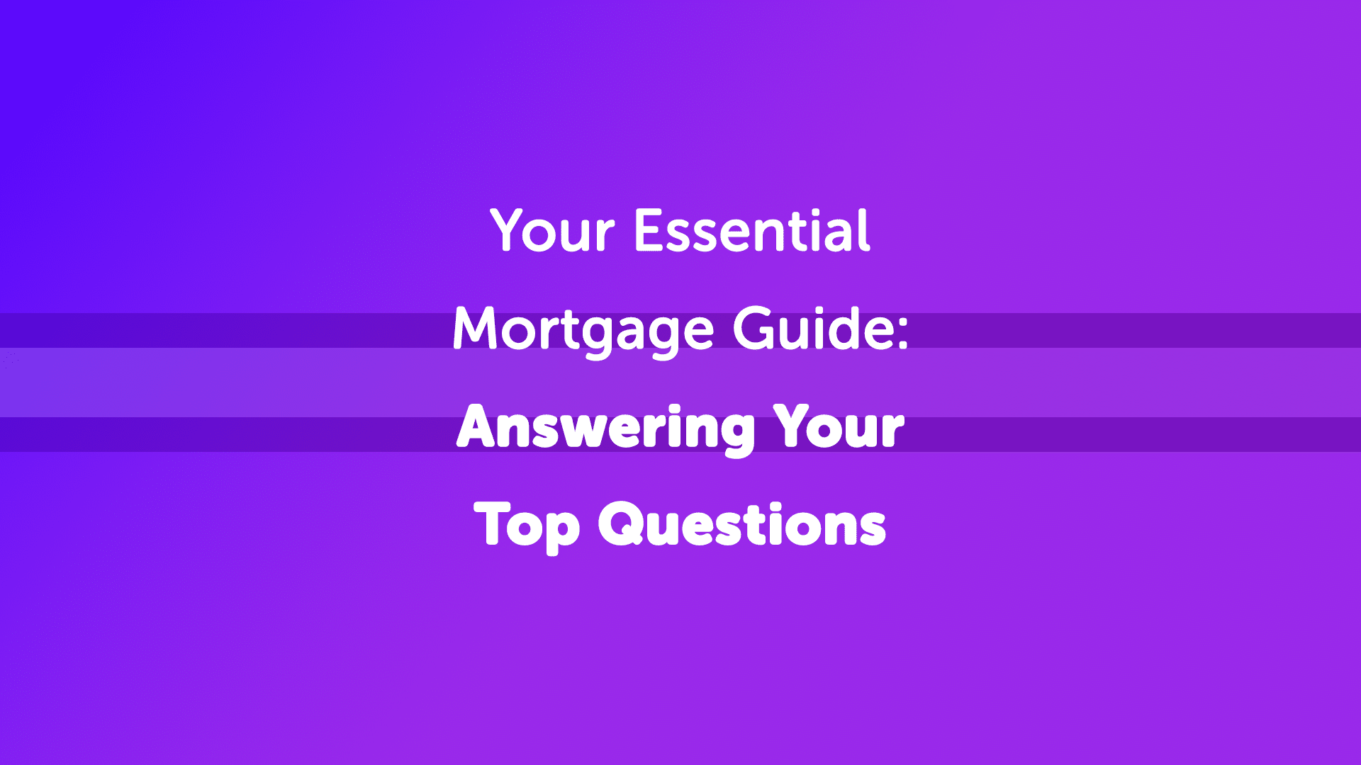 Essential Mortgage Guide | Mortgage Broker | Mortgage Advisor | Mortgage Advice | UK Moneyman